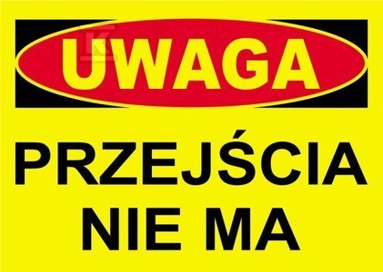 UWAGA PRZEJŚCIA NIE MA-TABLICA
